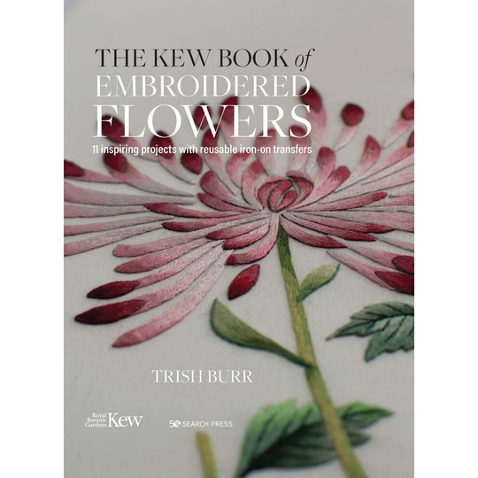 The Kew Book of Embroidered Flowers (Folder edition): 11 Inspiring Projects with Reusable Iron-on Transfers