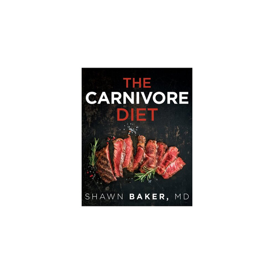 The Carnivore Diet