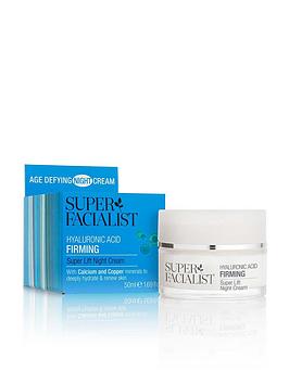 Super Facialist Hyaluronic Acid Firming Super Lift Night Cream 50Ml